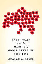 TOTAL WARS-MAKING OF MODERN UKRAINE