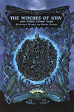 THE WITCHES OF KYIV & OTHER GOTHIC TALES