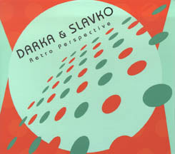 Darka + Slavko - Retro Perspective