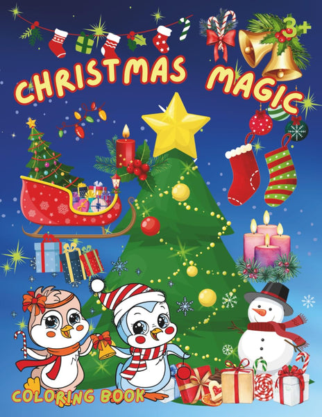 Christmas Magic. Coloring book: Coloring book for kids 3+