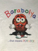 Barabolya....that means POTATO T-shirt