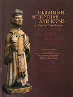 Ukrainian Sculpture and Icons - A History of Their Rescue