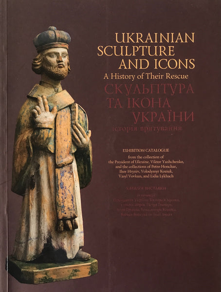 Ukrainian Sculpture and Icons - A History of Their Rescue