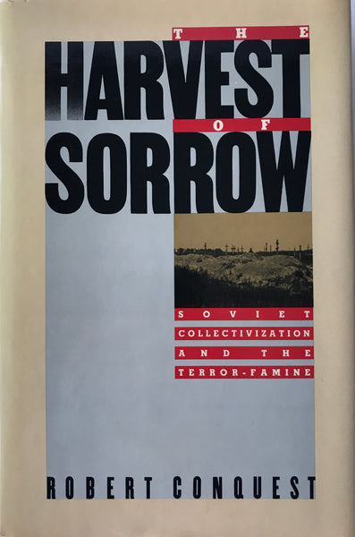 The Harvest of Sorrow - R. Conquest