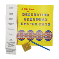 Kids Guide & Kit to Decorating Ukrainian Easter Eggs