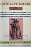 Crisis and Reform - The Kyivan Metropolitanate, the pareiarchate of Constantinople< and the Genesis of the Union of Brest