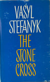 The Stone Cross - Vasyl Stefanyk