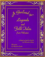 A Garland of Legends and Folk Tales From Ukraine