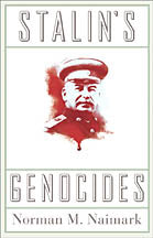 Naimark, Stalin's Genocides