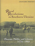 Rural Revolutions in Southern Ukraine 1774-1905
