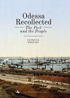 Odessa Recollected - The Port & the People