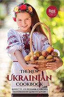 The New Ukrainian Cook Book (New Edition)