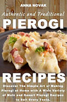 Authentic and Traditional Pierogi Recipe