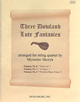 Three Dowland Lute Fantasies - For String Quartet