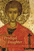 Prodigal Daughter - A Journey to Byzantium