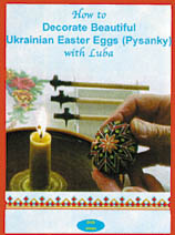 How to Decorate Beautiful Ukrainian Easter Eggs with Luba DVD